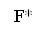 F*