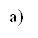 а)