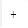 +