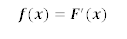 f(x)=F^' (x)