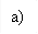 а)