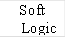Soft Logic 