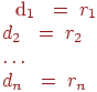 begin{aligned*} & d_1 ; = ; r_1 \ & d_2 ; = ; r_2 \ & ldots \ &d_n ; = ; r_n end{aligned*}