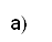 а) 