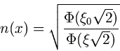 Описание: begin{displaymath} n(x) = sqrt{frac{Phi(xi_0sqrt{2})}{Phi(xisqrt{2})}} end{displaymath}